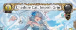 Cheshire Cat, Impish Grin